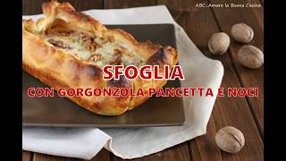 Sfoglia con gorgonzola pancetta e noci [upl. by Ratha]