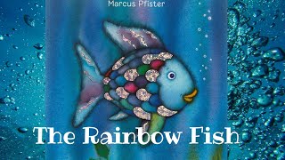 The rainbowfish  Read aloud [upl. by Aihtnys]