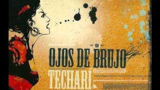 Ojos de Brujo  Todo tiende Official audio [upl. by Un]