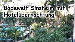 Reisen Supermarkt  Badewelt Sinsheim mit Hotel [upl. by Aguayo919]