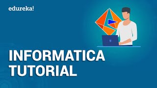 Informatica Tutorial For Beginners  Informatica PowerCenter  Informatica Training  Edureka [upl. by Henriette]