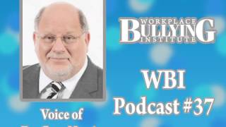 Podcast 37 DeStigmatizing Workplace Bullying [upl. by Jose]