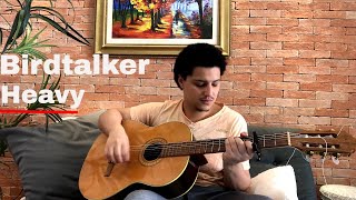 Birdtalk  Heavy  Cover by Arthur Romao [upl. by Tlevesor227]