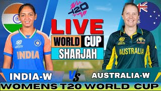 🔴 Live India Women vs Australia Women  IND W vs AUS W Womens T20 World Cup Live match Today [upl. by Noel693]