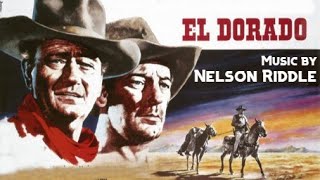 El Dorado  Soundtrack Suite Nelson Riddle [upl. by Mitran]