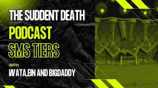 The Sudden Death Podcast Episode One SMS Tiers [upl. by Cristionna]