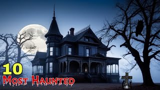 Top 10 Most Haunted Places in the US [upl. by Shrier]