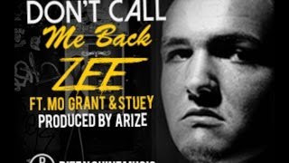 quotZeequot Please dont call me back featuring Stuey and Mo Grant Christian Rap [upl. by Cornia545]