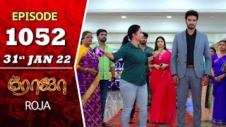 ROJA Serial  Episode 1052  31st Jan 2022  Priyanka  Sibbu Suryan  Saregama TV Shows Tamil [upl. by Anu]