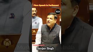 Fiery speech in parliamentSanjay Singhs fiery speech in parliamentmusharrafinspiresindiashorts [upl. by Drais]