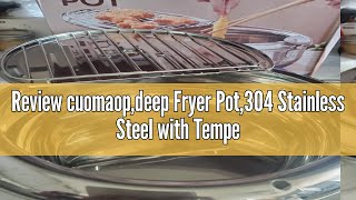 Review cuomaopdeep Fryer Pot304 Stainless Steel with Temperature Control and Lid Japanese Style Te [upl. by Alamak]