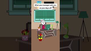 When your manager calls you on your days off animation funnyvideo gplus manager [upl. by Ahsitneuq213]