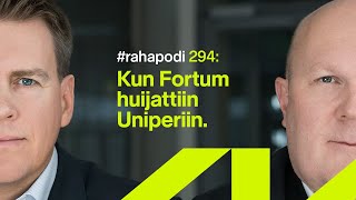 Kun Fortum huijattiin Uniperiin  rahapodi 294 [upl. by Nadab]