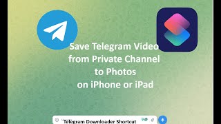 Save Telegram Video from Private Channel to Photos on iPhone or iPad [upl. by Aliakam225]