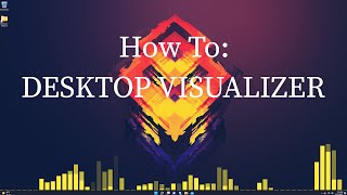 How To Add a VISUALIZER To Your DESKTOP [upl. by Rees]