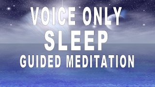 Voice Only Guided Meditation For Deep Sleep And Relaxation  Release negativity [upl. by Gay]