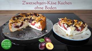 Zwetschgen Käse Kuchen  ohne Boden [upl. by Ardel]