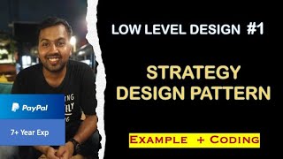 2 Strategy Design Pattern explanation  LLD System Design 1  Design pattern explanation in Java [upl. by Yenffad]