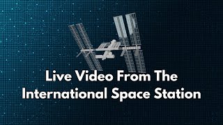 Live Video From The International Space Station  October 31 2024 [upl. by Revkah]