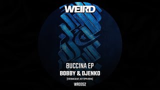 Bobby amp Djenko  Buccina Original Mix [upl. by Miru]