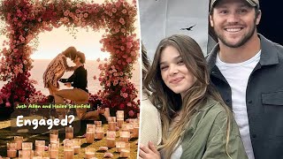 Josh Allen and Hailee Steinfeld Engaged Fans Go Wild Over Romantic Instagram Reveal [upl. by Nere317]