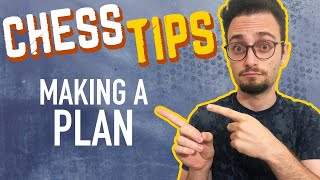 Chess Tips How To Make a Plan [upl. by Bollay]