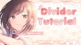 ❏ ⟢ ⁓ divider tutorial by ivanntill [upl. by Enyawal632]