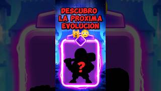 CUÁL es LA PRÓXIMA EVOLUCIÓN de CLASH ROYALE 🧐 clashroyale [upl. by Angela926]