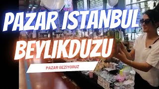 Pazar İstanbul  Beylikdüzü Pazarı  Cumartesi Pazarı [upl. by Kieryt]