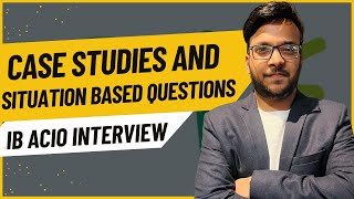 Case Studies amp Situation Based Questions for IB ACIO Interview  Vyasa IAS [upl. by Lacee]