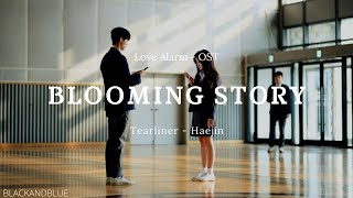 Blooming story  TEARLINER  HAEJIN Love Alarm OST  LYRICS [upl. by Neeka]