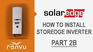 How to Install SolarEdge StorEdge Inverter Part 2b  RENVU [upl. by Anirav436]