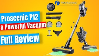 Proscenic P12 Cordless Vacuum  Full Review [upl. by Ahsiat]