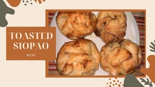 Toasted Siopao Recipe  LEI ALUMAGA [upl. by Garibald]