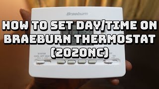 How to Set TimeDay on Braeburn Thermostat [upl. by Alien]