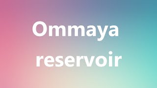 Ommaya reservoir  Medical Definition and Pronunciation [upl. by Keelia]