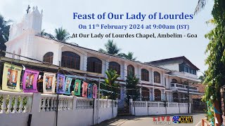 Feast Mass of Our Lady of Lourdes  11th February 2024  Our Lady of Lourdes Chapel [upl. by Suzi331]