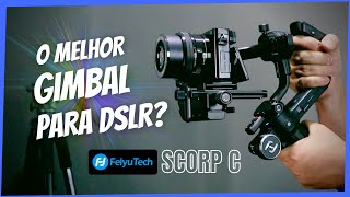 GIMBAL PARA CÂMERAS DSLR E MIRRORLESS  Feiyutech Scorp C Unboxing e Review [upl. by Oxley]