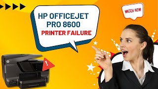 How to fix HP Officejet Pro 8600 Printer Failure Issue  Printer Tales [upl. by Manvel]