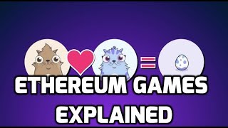 Ethereum Games Explained [upl. by Anema]