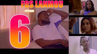 FOS LANMOU episode 6 [upl. by Anthiathia357]