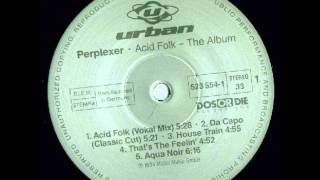 Perplexer  Acid Folk Vocal [upl. by Tedder588]