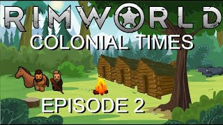 RimWorld Colonial Times Episode 2 City Walls [upl. by Grindlay865]