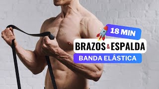 18 MIN RUTINA PARA ESPALDA  BRAZOS CON BANDA ELASTICA  Rutina Sin Equipamiento🚀 [upl. by Nerfe651]