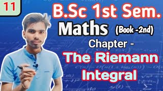 Bsc 1st semMaths chThe Riemann Integral by Rahul valiya lec11 [upl. by Aronek]