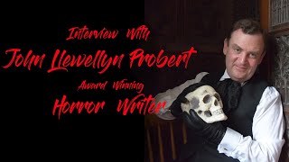 Interview with John Llewellyn Probert  Horror writer and film reviewer [upl. by Balcer]