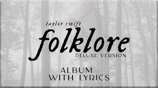 Taylor Swift  folklore Deluxe Version ALBUM Playlist with Lyrics [upl. by Akinej]