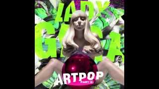 Lady Gaga ARTPOP Act 2  Credit Card SNIPPET [upl. by Nesto]