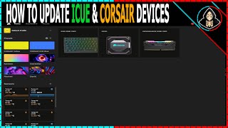 How to Update ICUE amp Corsair Devices [upl. by Ediva]