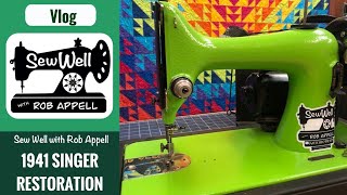 1941 Singer Restoration  Sew Well with Rob Appell [upl. by Ailahk]